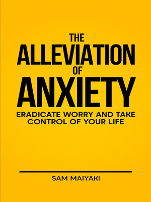 cover image of The Alleviation of Anxiety